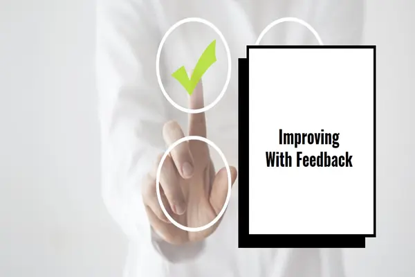 Feedback and Continuous Improvement