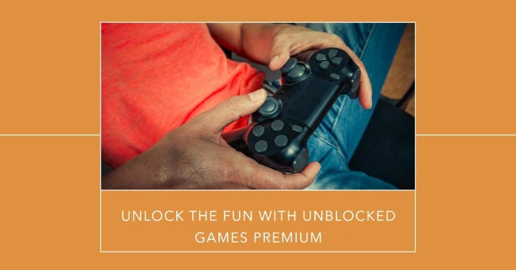 Unblocked Games Premium